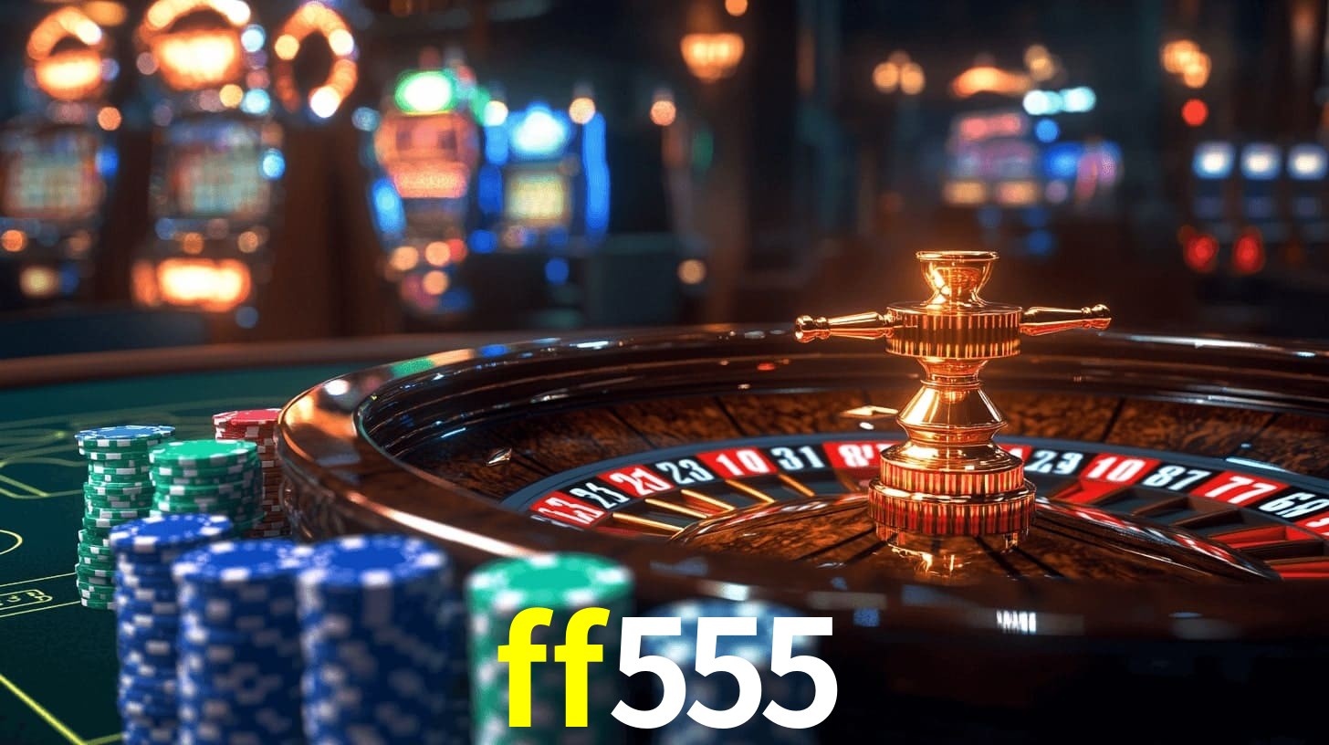 ff555 - Cassino Virtual Brasil - ff555.com